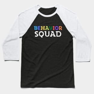 Behavior Squad Baseball T-Shirt